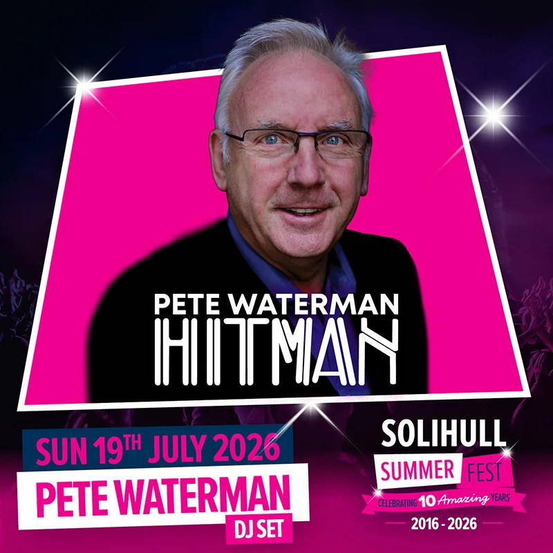 solihull summer fest 2026 pete waterman dj set